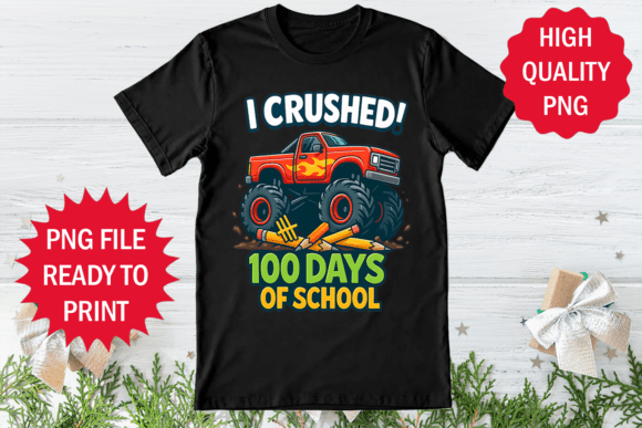 Celebrate Milestones with the 'I Crushed 100 Days of School' Design Png