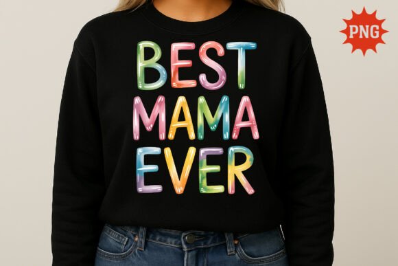 Celebrate Mom with the Best Mama Ever PNG Design