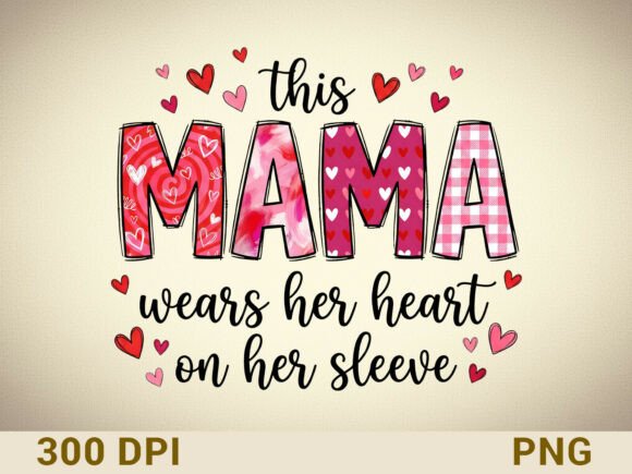 Cute Valentine Mama Sublimation Design: A Creative Asset for Heartfelt Projects