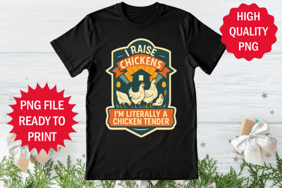 I Raise Chickens T-shirt Clipart Design