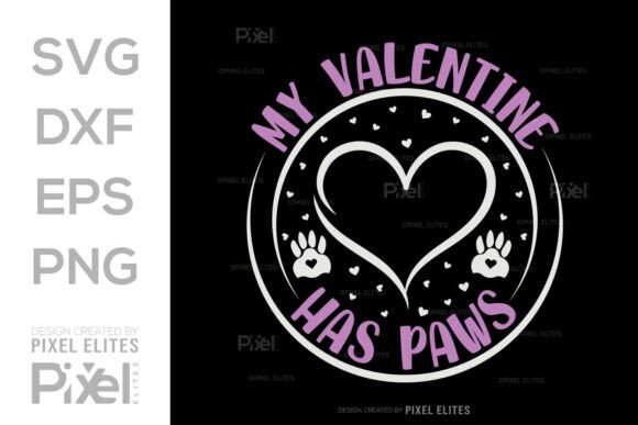 My Valentine Has Paws SVG: A Design Asset for Pet-Centric Branding
